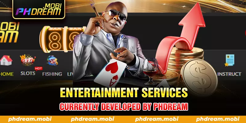 entertainment services currently developed by phdream