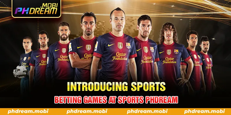 INTRODUCING SPORTS BETTING GAMES AT SPORTS PHDREAM