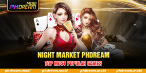 Night Market Phdream - Top most popular games