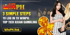 3 Simple Steps to Log In To WINPH: Top tier Asian gambling