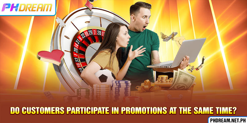 Do customers participate in promotions at the same time?